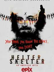 Helter Skelter: Американский миф 1 сезон 1,2,3,4,5,6 серия