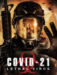 COVID-21: Смертельный вирус