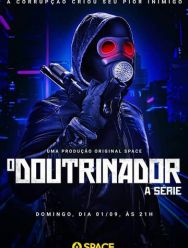 O Doutrinador: A Série 1 сезон 1,2,3,4,5,6,7 серия