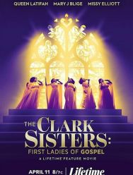 The Clark Sisters: First Ladies of Gospel