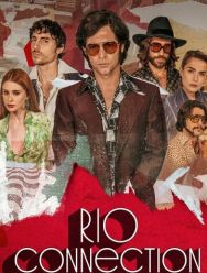Rio Connection 1 сезон 1,2,3,4,5,6,7,8 серия