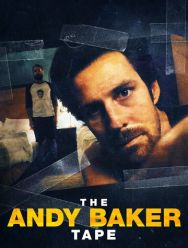 The Andy Baker Tape