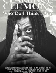 Clarence Clemons: Who Do I Think I Am?