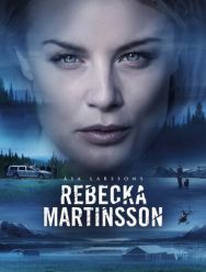 Ребекка Мартинссон 2 сезон 1,2,3,4,5,6,7,8 серия
