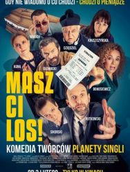Masz ci los!