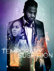 Temporary Suspicion