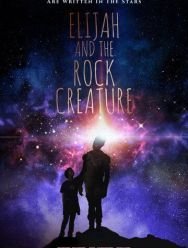 Elijah and the Rock Creature