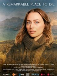 A Remarkable Place to Die 1 сезон 1,2,3,4 серия