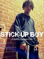 Stick Up Boy